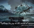 Fighting for joy in the midst of sorrow