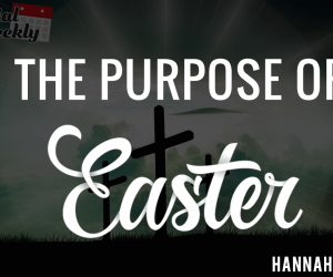 The Purpose of Easter