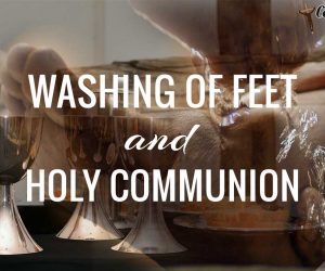 Washing of the feet and Holy Communion
