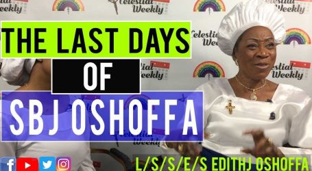 The Last Days of SBJ Oshoffa