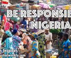 Be Responsible, Nigerians!